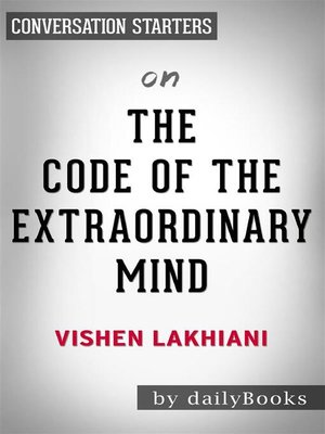 cover image of The Code of the Extraordinary Mind--by Vishen Lakhiani | Conversation Starters